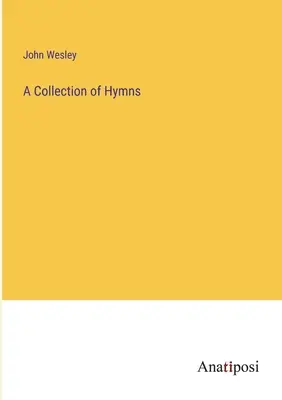 Un recueil d'hymnes - A Collection of Hymns