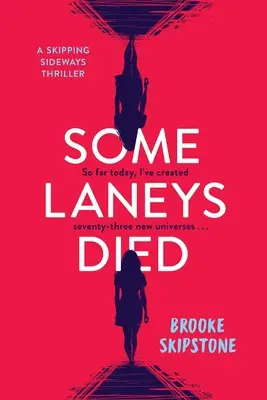 Certains Laneys sont morts : un thriller de Skipping Sideways - Some Laneys Died: A Skipping Sideways Thriller