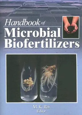 Manuel des biofertilisants microbiens - Handbook of Microbial Biofertilizers