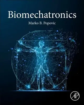 Biomécatronique - Biomechatronics