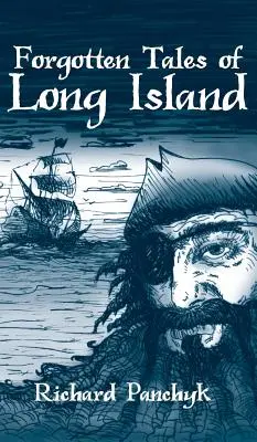 Histoires oubliées de Long Island - Forgotten Tales of Long Island