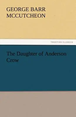 La fille d'Anderson Crow - The Daughter of Anderson Crow