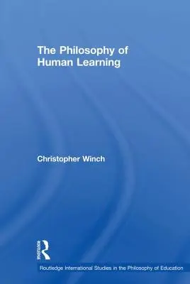 La philosophie de l'apprentissage humain - The Philosophy of Human Learning