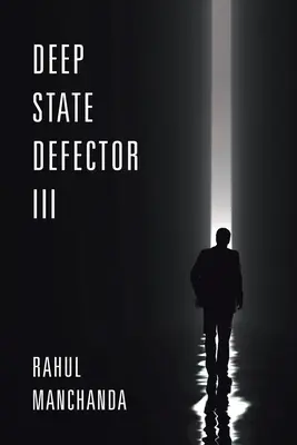 Déflecteur d'état profond III - Deep State Defector III