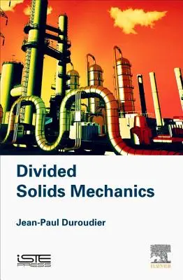 Mécanique des solides divisés - Divided Solids Mechanics