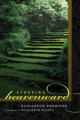 Un pas vers le ciel - Stepping Heavenward