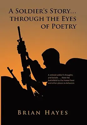 L'histoire d'un soldat. A travers les yeux de la poésie - A Soldier's Story. Through the Eyes of Poetry