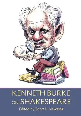 Kenneth Burke sur Shakespeare - Kenneth Burke on Shakespeare