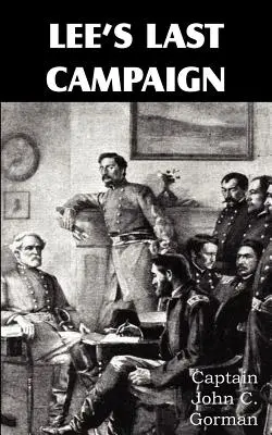 La dernière campagne de Lee - Lee's Last Campaign