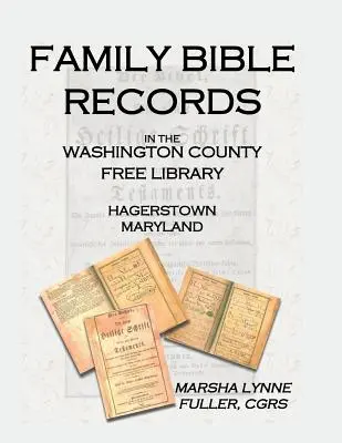 Archives bibliques familiales de la Washington County Free Library, Hagerstown, Maryland - Family Bible Records in the Washington County Free Library, Hagerstown, Maryland