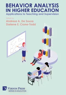 L'analyse du comportement dans l'enseignement supérieur : Applications à l'enseignement et à la supervision - Behavior Analysis in Higher Education: Applications to Teaching and Supervision