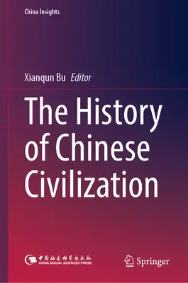 L'histoire de la civilisation chinoise - The History of Chinese Civilization