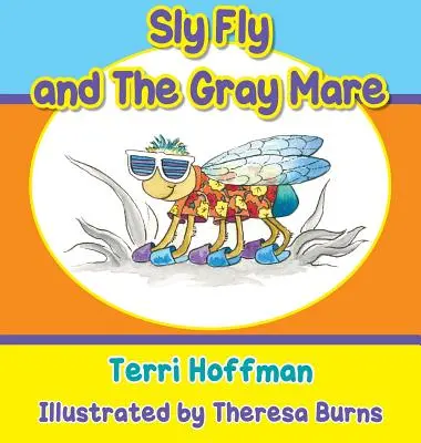 Sly Fly et la jument grise - Sly Fly and the Gray Mare