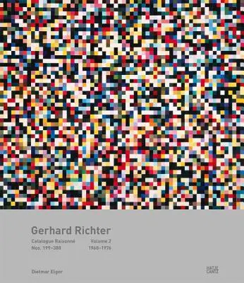 Gerhard Richter : Catalogue Raisonn, Volume 2 : Nos. 199-388, 1968-1976 - Gerhard Richter: Catalogue Raisonn, Volume 2: Nos. 199-388, 1968-1976