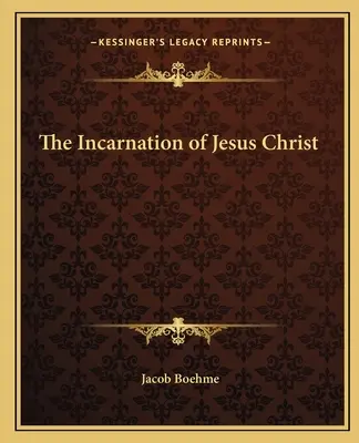 L'incarnation de Jésus-Christ - The Incarnation of Jesus Christ