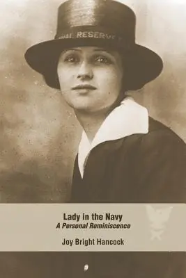 Une femme dans la marine : Un souvenir personnel - Lady in the Navy: A Personal Reminiscence