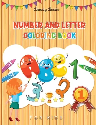Livre de coloriage des chiffres et des lettres pour les enfants - Number and Letter Coloring Book for Kids