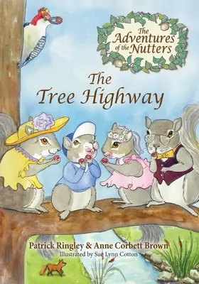 Les aventures des Nutters, l'autoroute des arbres - The Adventures of the Nutters, the Tree Highway