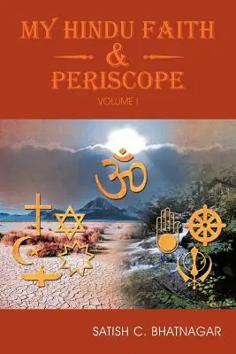 Ma foi hindoue et le périscope : Volume I - My Hindu Faith and Periscope: Volume I