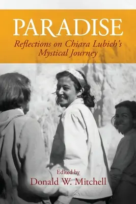 Paradis : Réflexions sur le voyage mystique de Chiara Lubich - Paradise: Reflections on Chiara Lubich's Mystical Journey