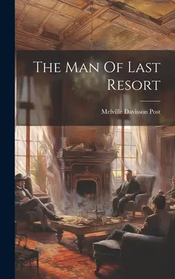 L'homme du dernier recours - The Man Of Last Resort