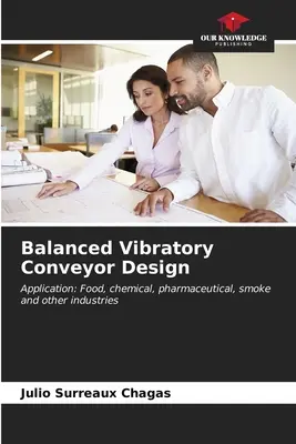 Conception d'un convoyeur vibrant équilibré - Balanced Vibratory Conveyor Design