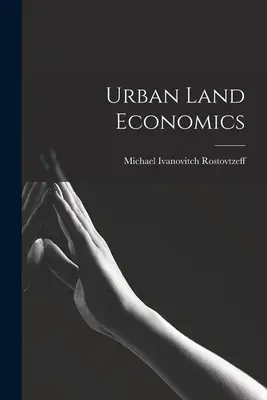 L'économie foncière urbaine - Urban Land Economics