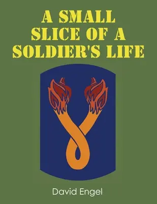 Une petite tranche de vie d'un soldat - A Small Slice of a Soldier's Life