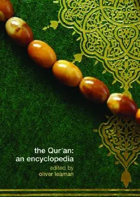 Le Coran : Une encyclopédie - The Qur'an: An Encyclopedia