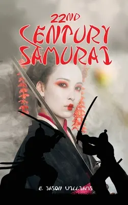 Samouraï du 22e siècle - 22nd Century Samurai