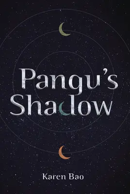 L'ombre de Pangu - Pangu's Shadow