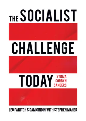 Le défi socialiste aujourd'hui : Syriza, Corbyn, Sanders - The Socialist Challenge Today: Syriza, Corbyn, Sanders