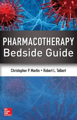 Guide de la pharmacothérapie au chevet du patient - Pharmacotherapy Bedside Guide