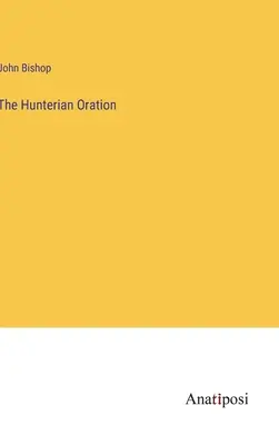 L'oraison hunterienne - The Hunterian Oration