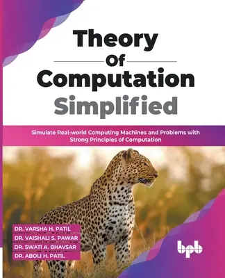 Théorie de l'informatique simplifiée : Simuler des machines et des problèmes informatiques du monde réel à l'aide de principes de calcul solides - Theory of Computation Simplified: Simulate Real-world Computing Machines and Problems with Strong Principles of Computation