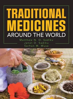 Les médecines traditionnelles dans le monde - Traditional Medicines Around the World