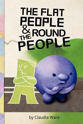 Les gens plats et les gens ronds - The Flat People and the Round People