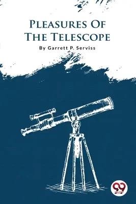 Les plaisirs du télescope - Pleasures Of The Telescope