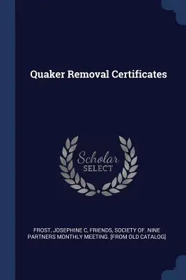Certificats de déménagement des Quakers - Quaker Removal Certificates
