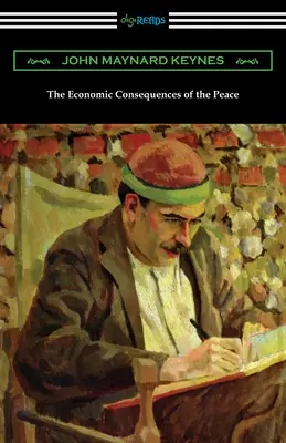 Les conséquences économiques de la paix - The Economic Consequences of the Peace