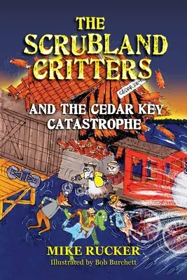 Les animaux de la garrigue et la catastrophe de Cedar Key - The Scrubland Critters and the Cedar Key Catastrophe