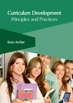 Développement des programmes d'études : Principes et pratiques - Curriculum Development: Principles and Practices