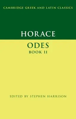 Horace : Odes Livre II - Horace: Odes Book II