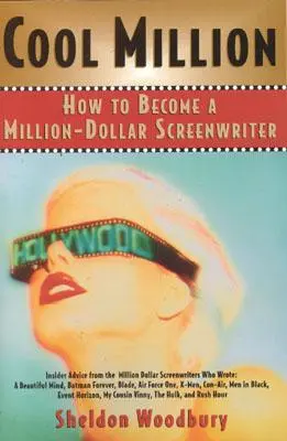 Cool Million : Comment devenir un scénariste millionnaire - Cool Million: How to Become a Million-Dollar Screenwriter