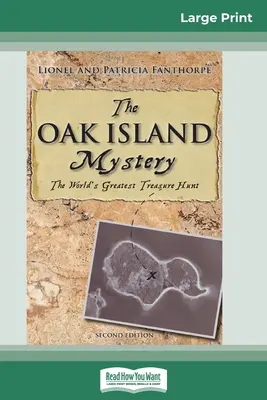 Le mystère de l'île d'Oak Island : La plus grande chasse au trésor du monde (16pt Large Print Edition) - The Oak Island Mystery: The World's Greatest Treasure Hunt (16pt Large Print Edition)