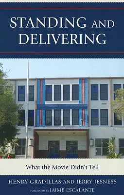 La parole est à l'homme : Ce que le film n'a pas dit - Standing and Delivering: What the Movie Didn't Tell