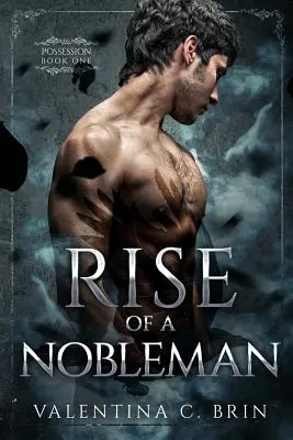 L'ascension d'un noble - Rise of a Nobleman