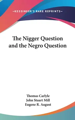 La question des nègres et la question des nègres - The Nigger Question and the Negro Question