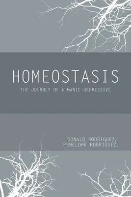 Homeostasis : L'itinéraire d'un maniaco-dépressif - Homeostasis: The Journey of a Manic-Depressive