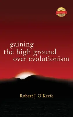 Gagner du terrain sur l'évolutionnisme - Gaining the High Ground over Evolutionism